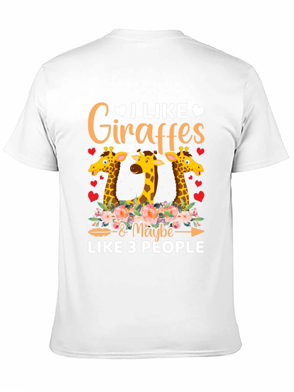 I Like Giraffes & Maybe 3 People Graphic Tee