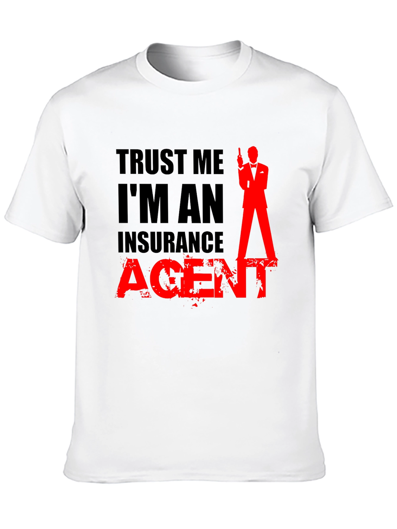 Trust Me Im An Insurance Agent Black T-Shirt