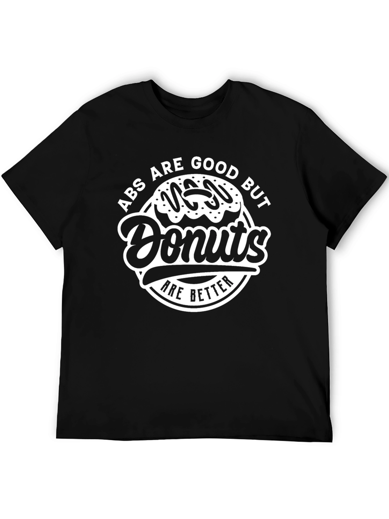 Abs Are Good But Donuts T-Shirt - Funny Fitness Tee