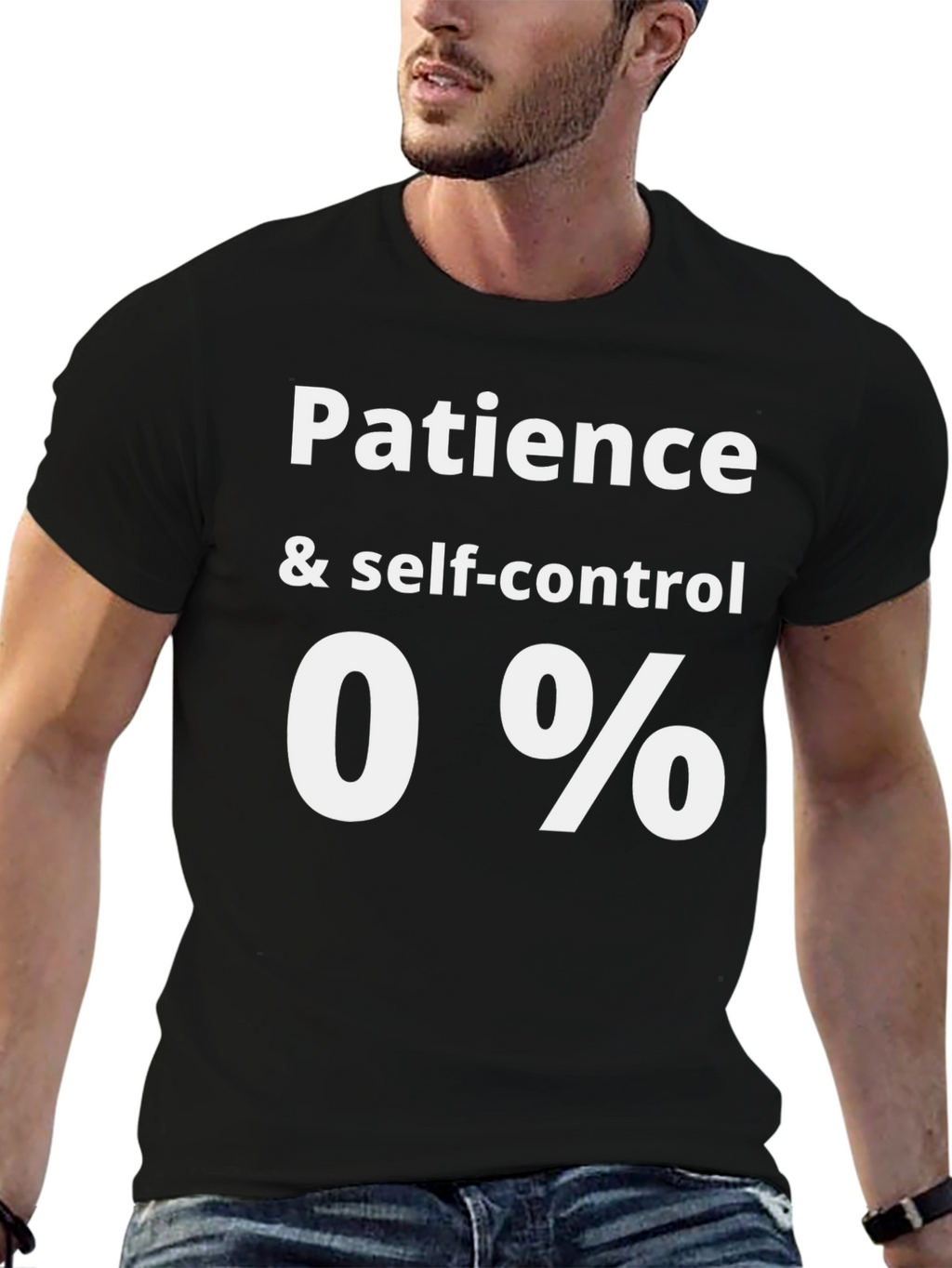 Patience & Self-Control 0% Funny Graphic Tee