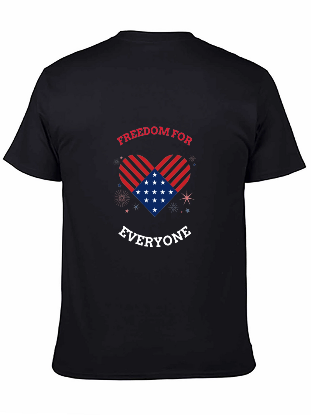 Freedom For Everyone Patriotic T-Shirt