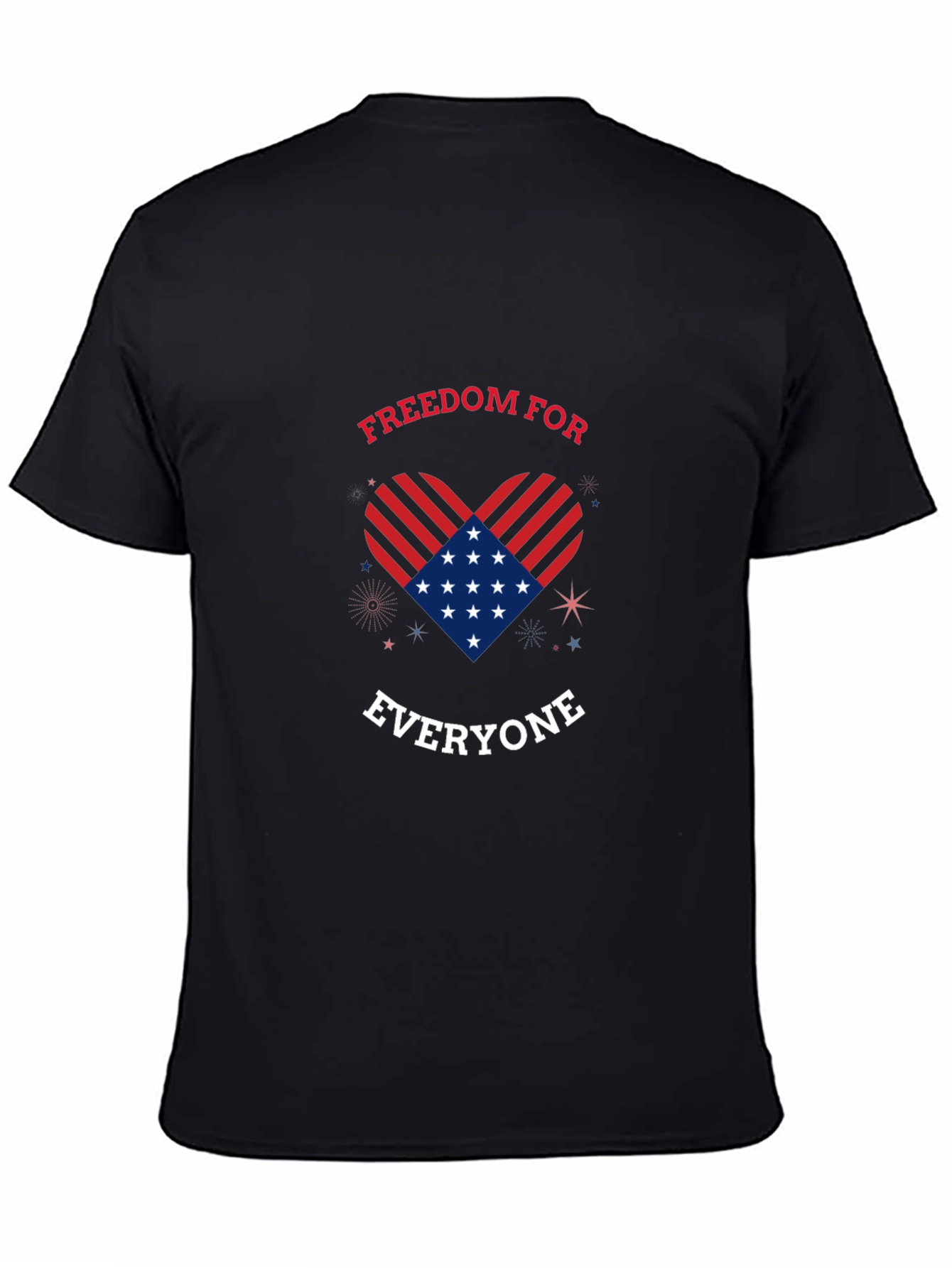 Freedom For Everyone Patriotic T-Shirt
