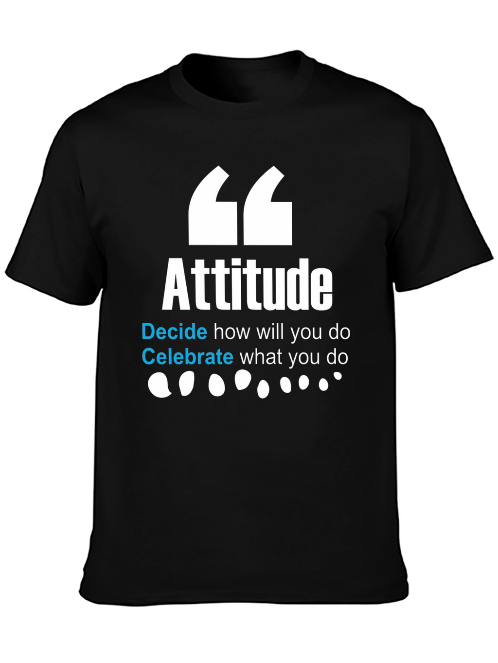 Attitude Graphic Tee - Inspire & Motivate