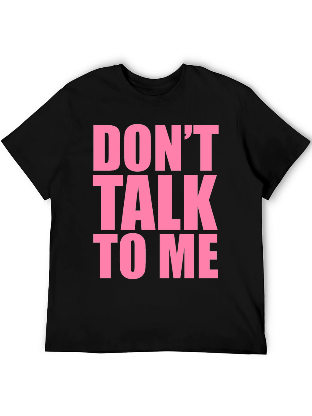 Dont Talk To Me Graphic Tee - Black