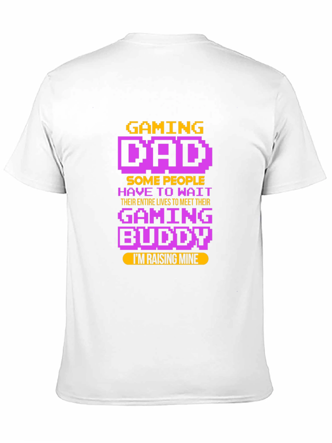 Gaming Dad T-Shirt - Raising My Gaming Buddy
