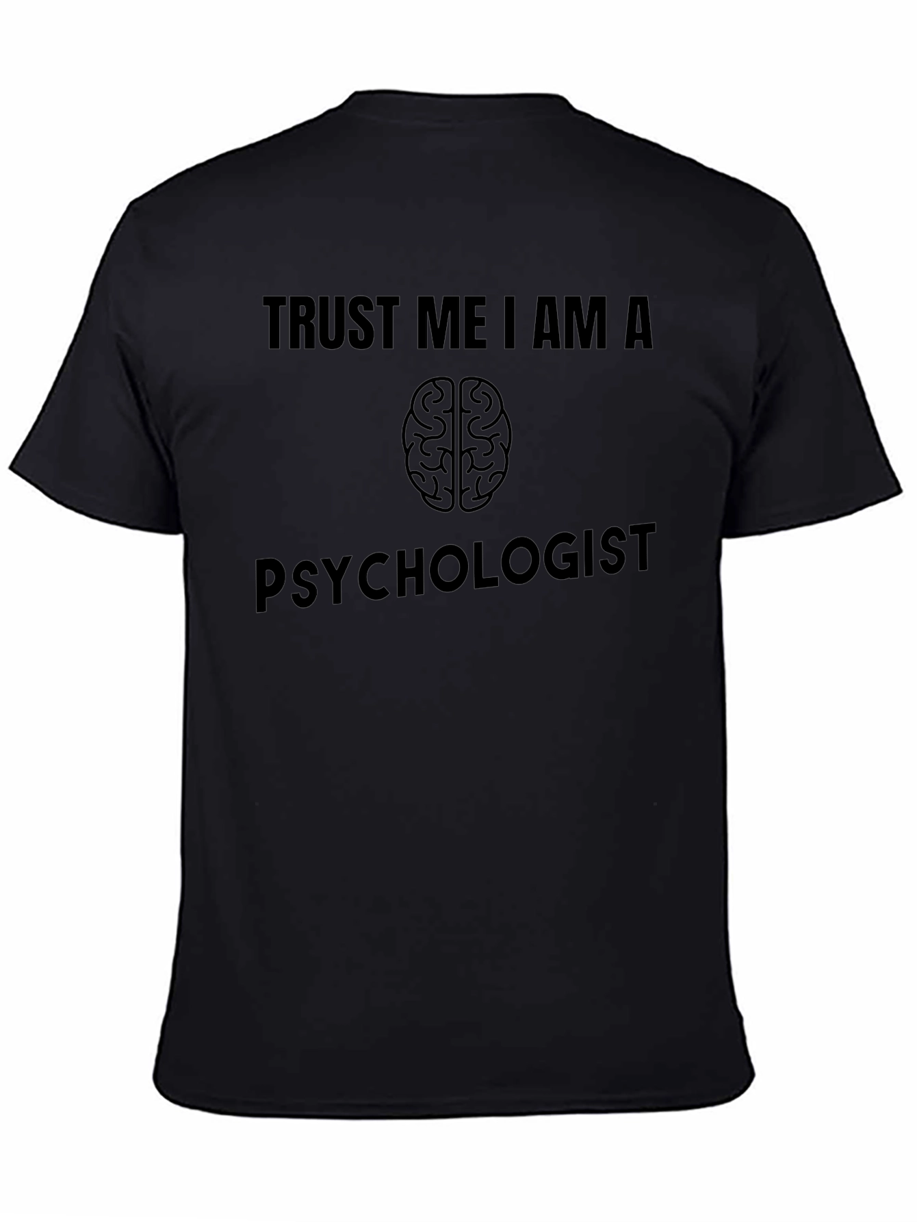Trust Me I Am A Psychologist T-Shirt - Brain Design