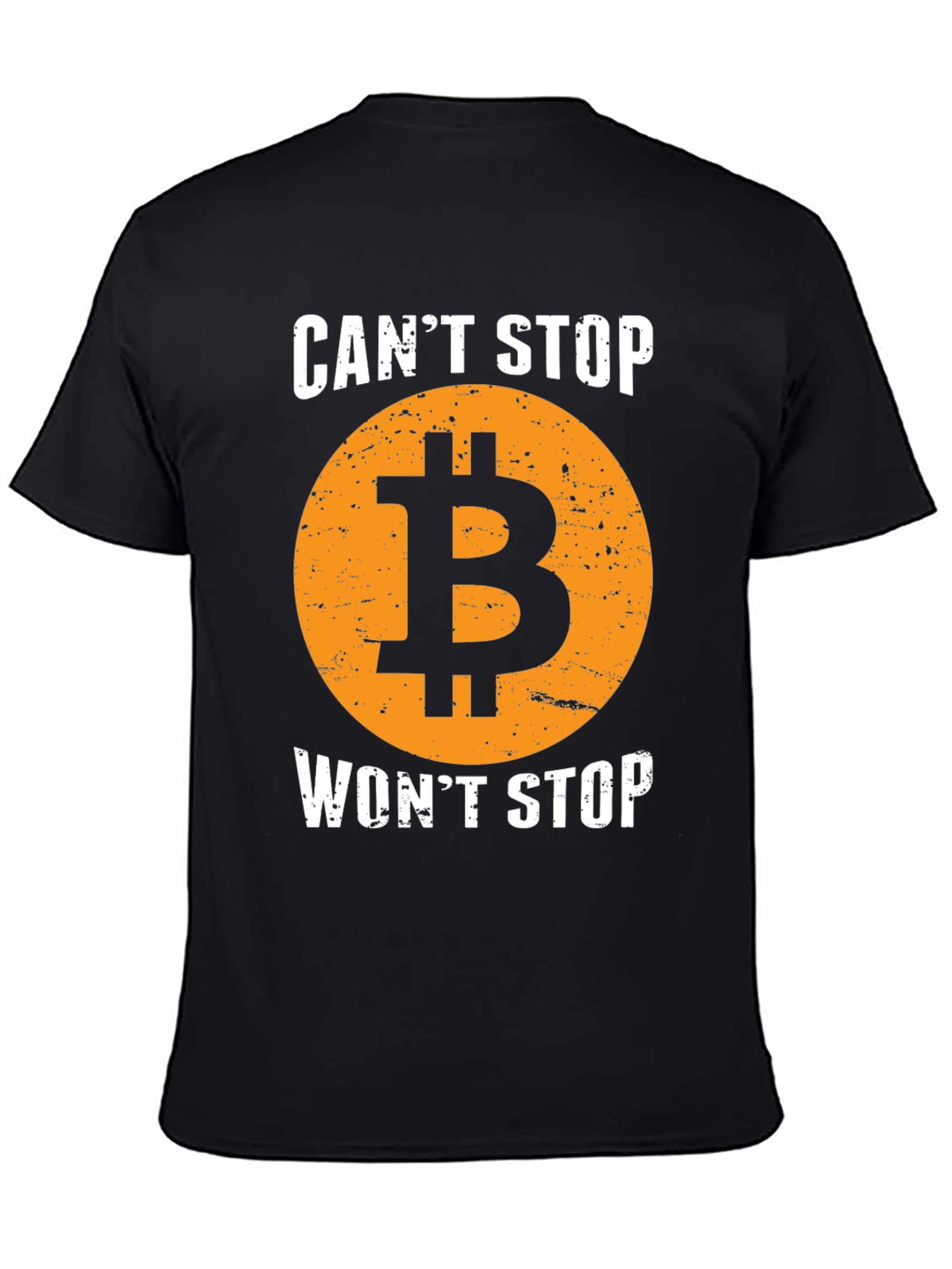 Bitcoin Crypto T-Shirt - Cant Stop Wont Stop