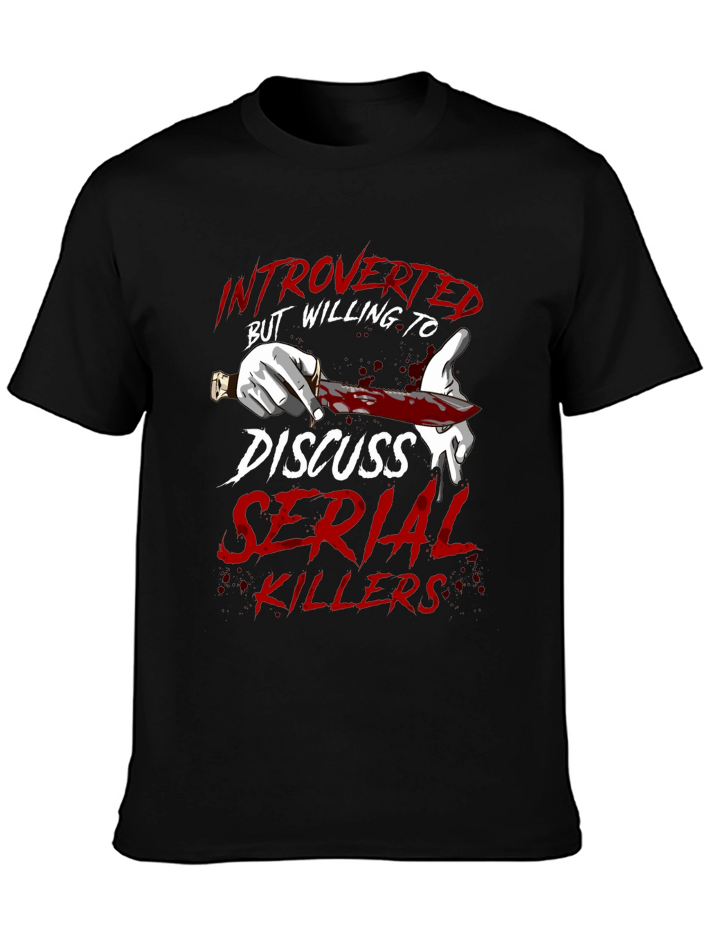 Introverted Serial Killer T-Shirt