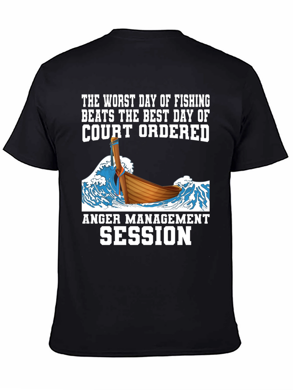 Fishing vs. Court T-Shirt - Anger Management Humor