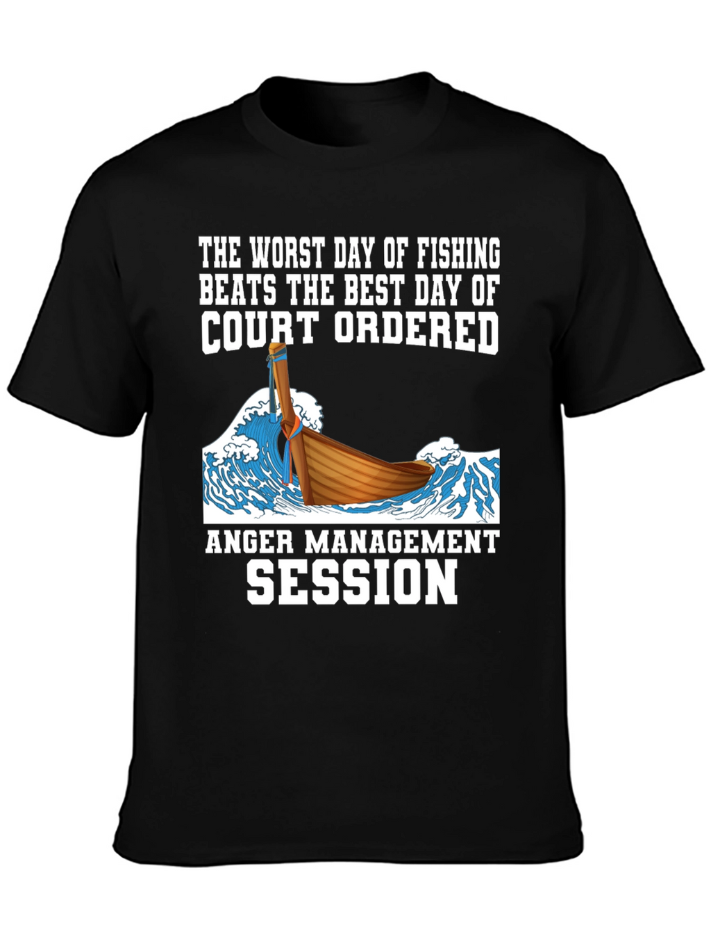 Fishing vs. Court T-Shirt - Anger Management Humor
