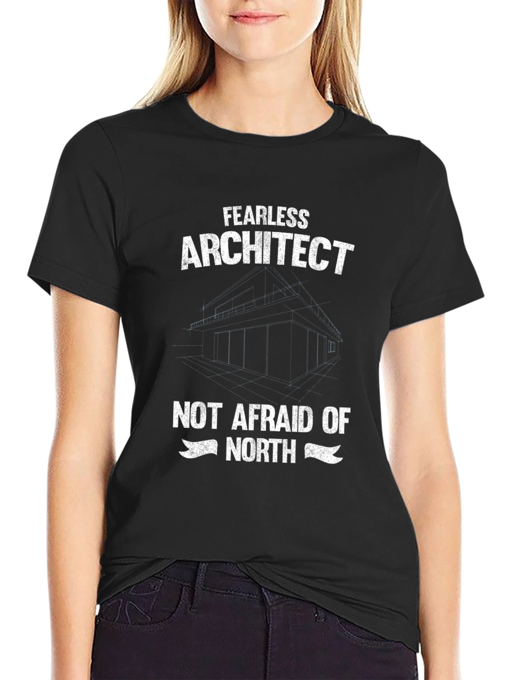 Fearless Architect T-Shirt - Not Afraid of North