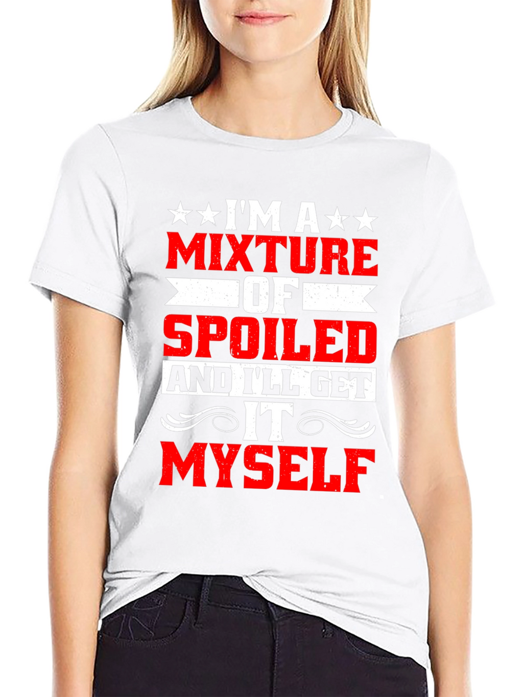 Funny Spoiled Ill Get It Myself T-Shirt