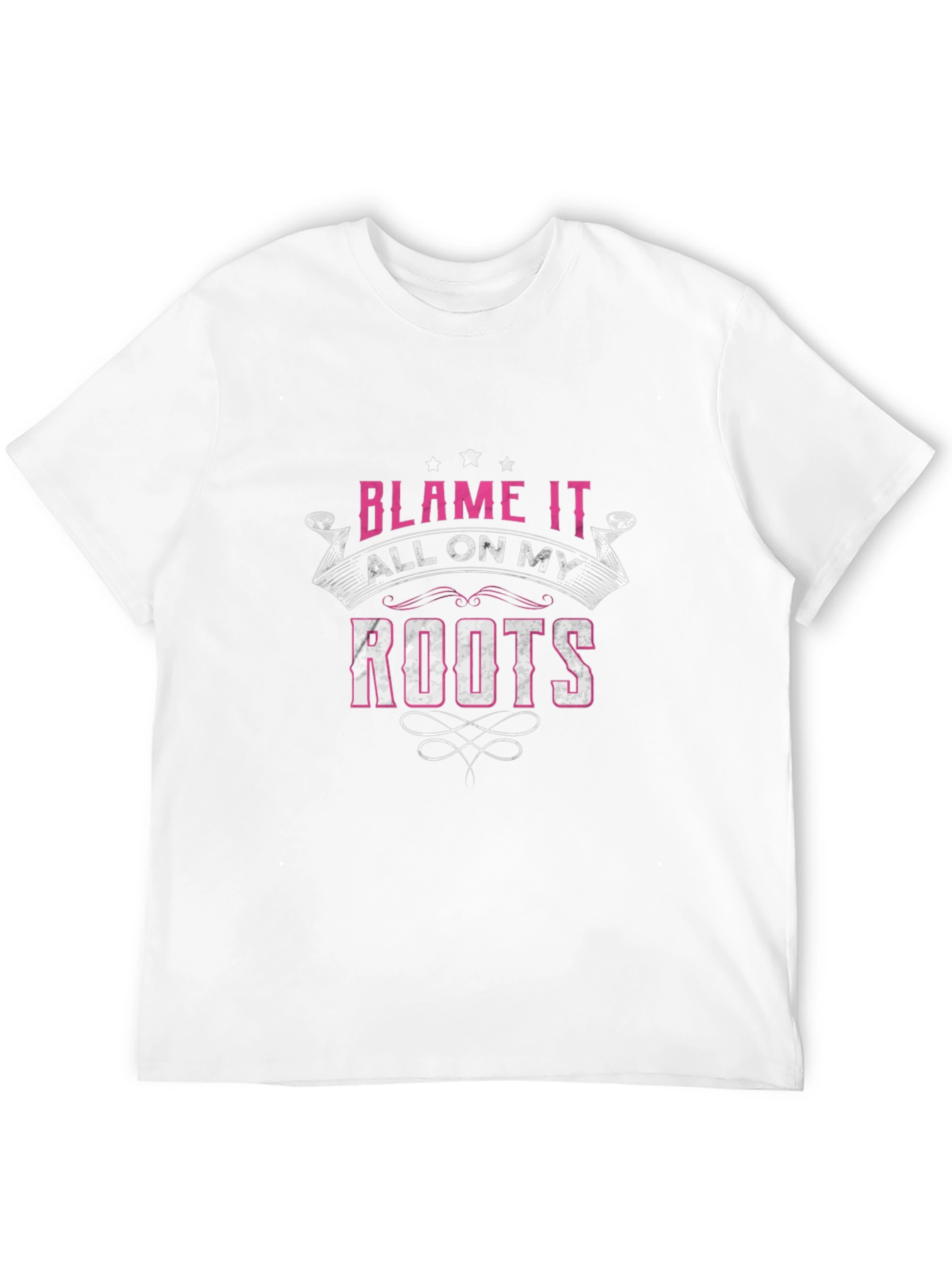 Blame It All On My Roots Graphic T-Shirt