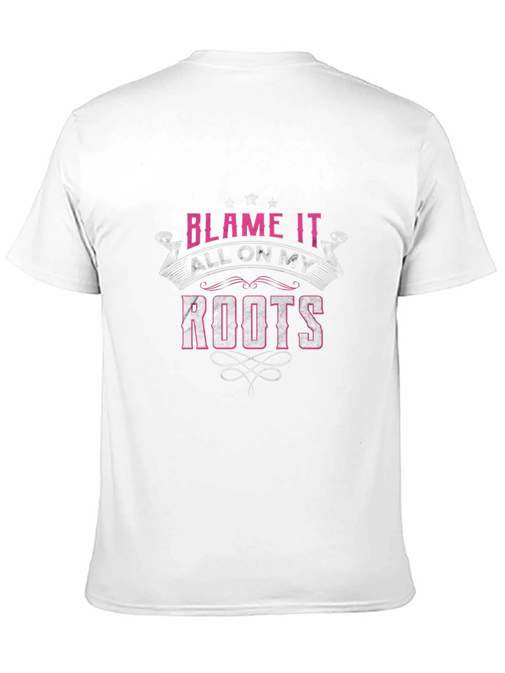 Blame It All On My Roots Graphic T-Shirt