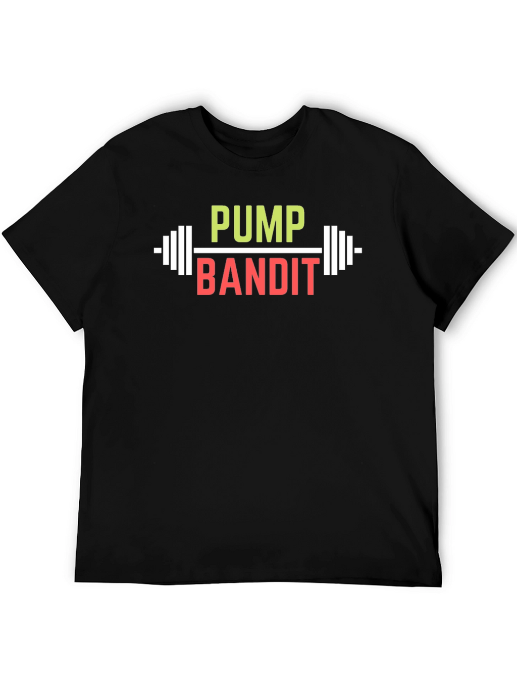 Pump Bandit T-Shirt - Gym & Fitness Apparel