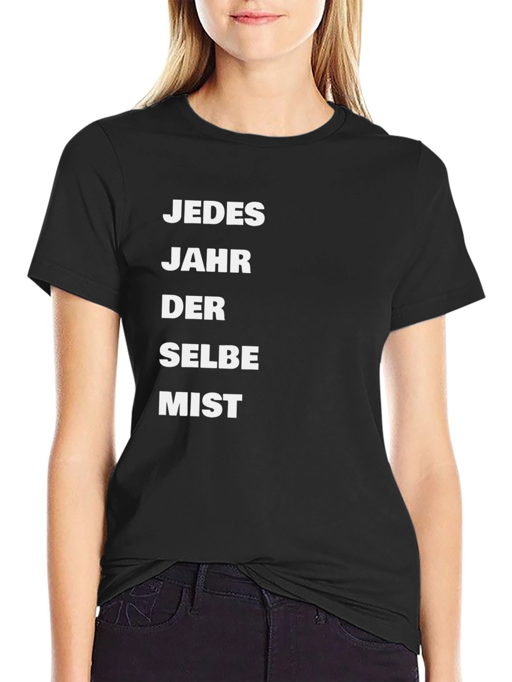 Jedes Jahr Der Selbe Mist T-Shirt