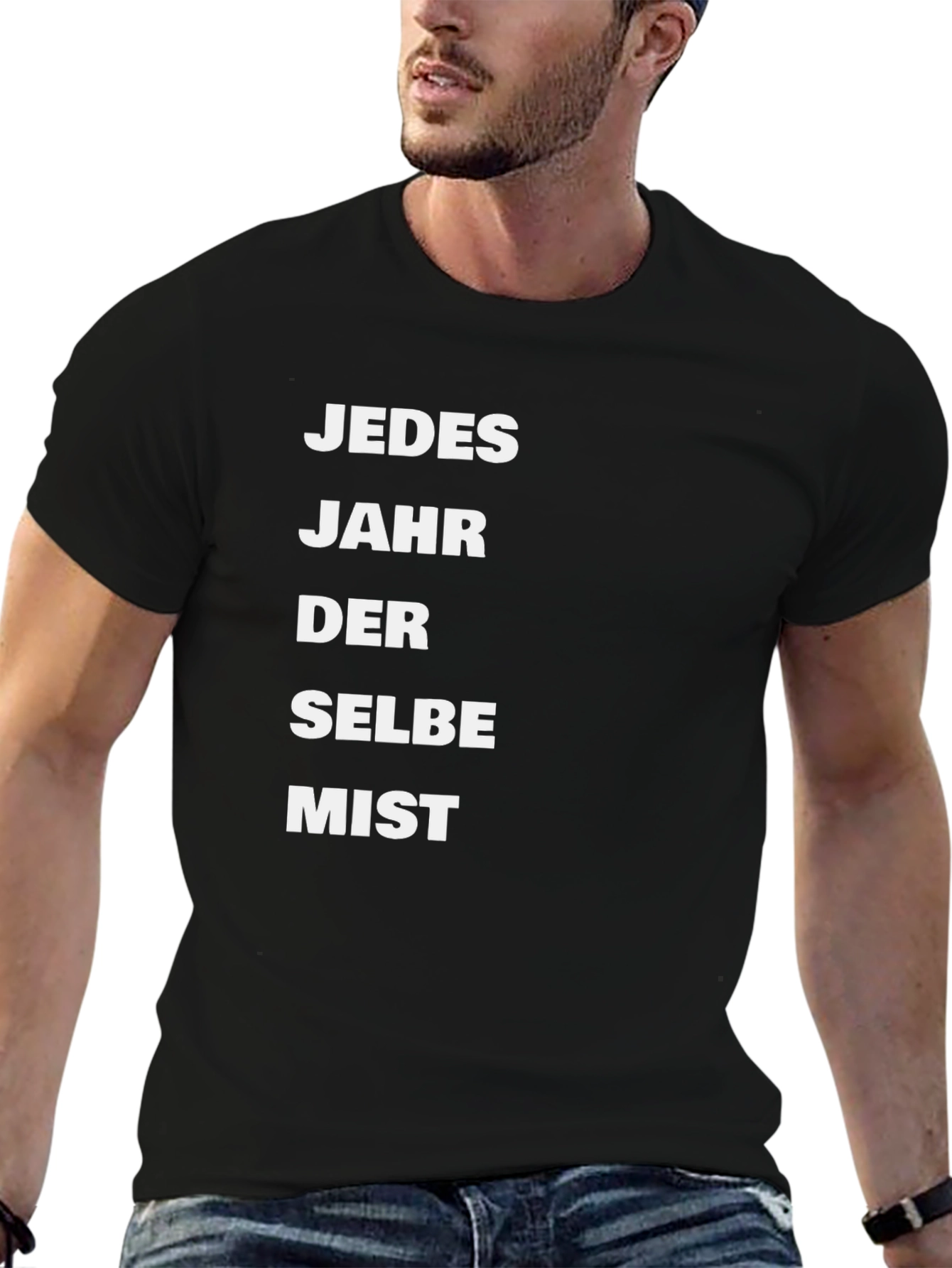 Jedes Jahr Der Selbe Mist T-Shirt