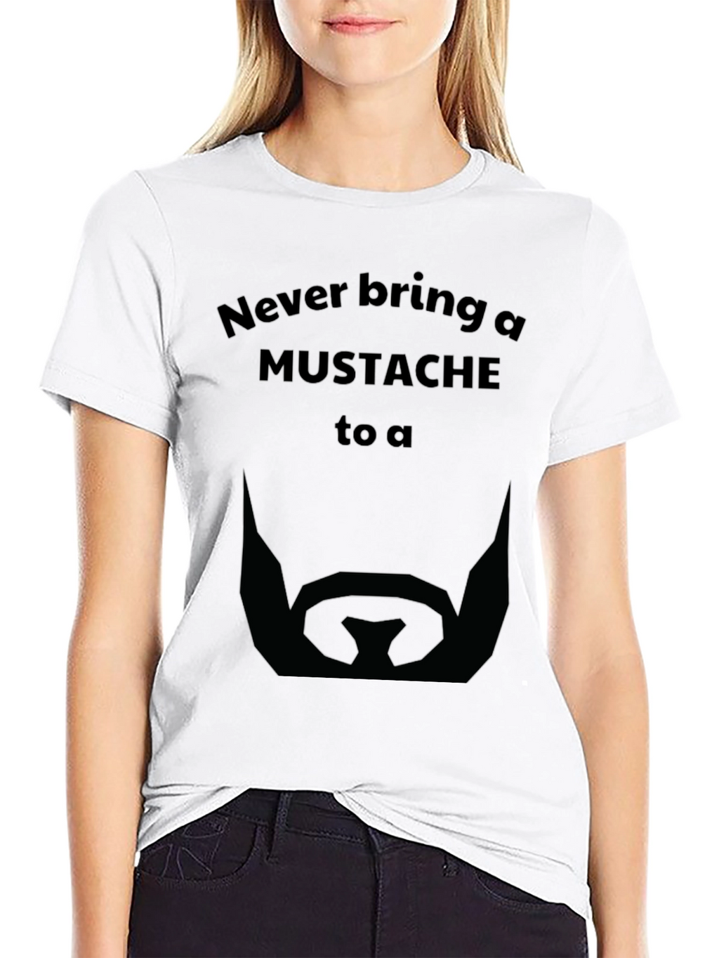 Never Bring a Mustache T-Shirt