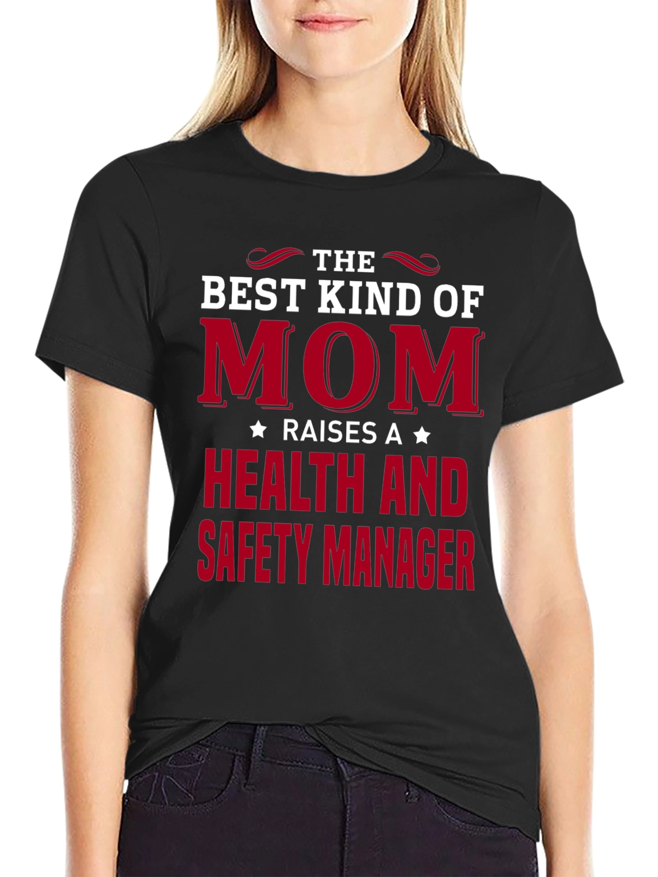 Best Kind of Mom T-Shirt - Health & Safety Manager