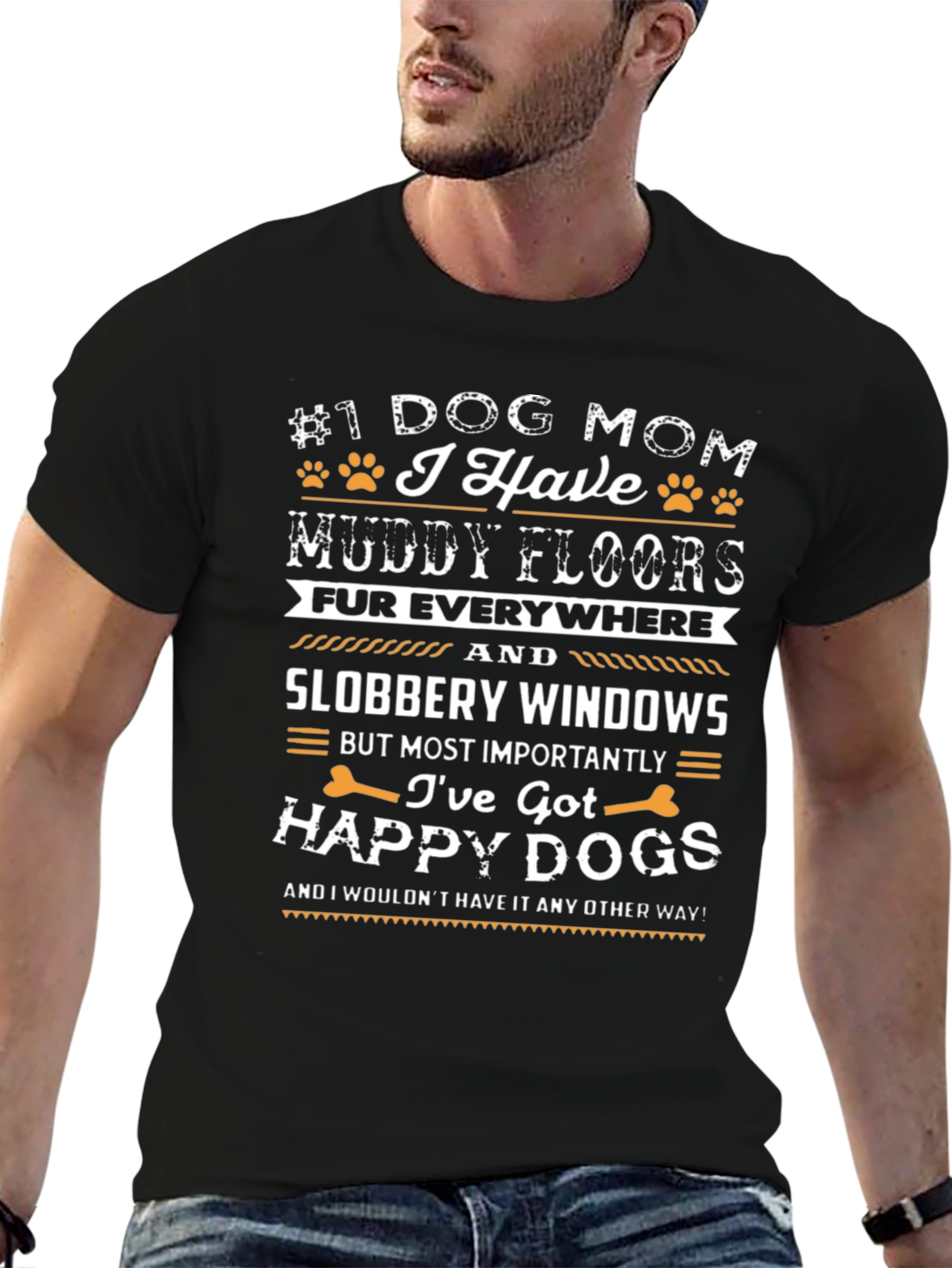 Dog Mom T-Shirt - Muddy Floors Happy Dogs