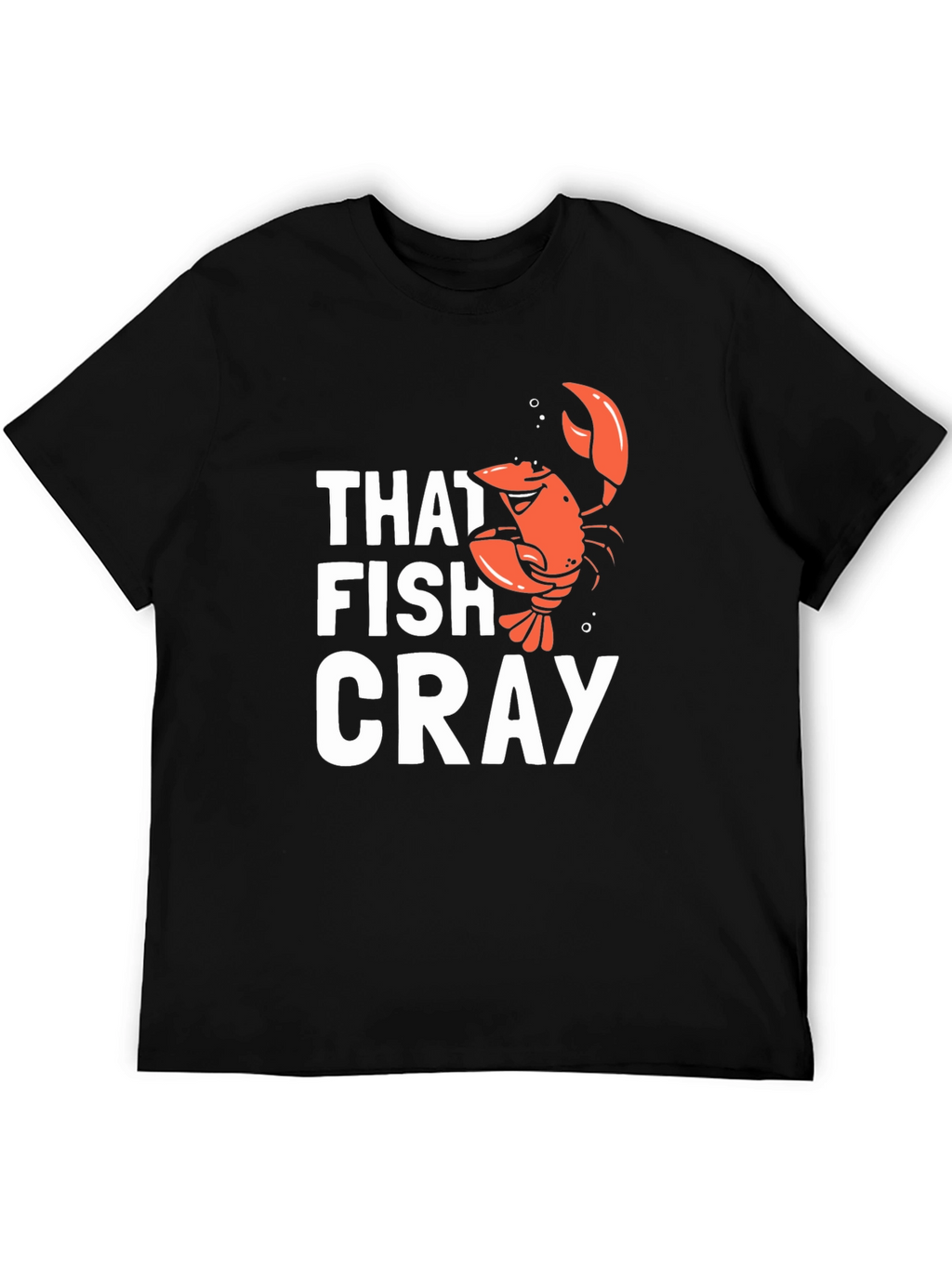 That Fish Cray Funny Crawfish Graphic T-Shirt
