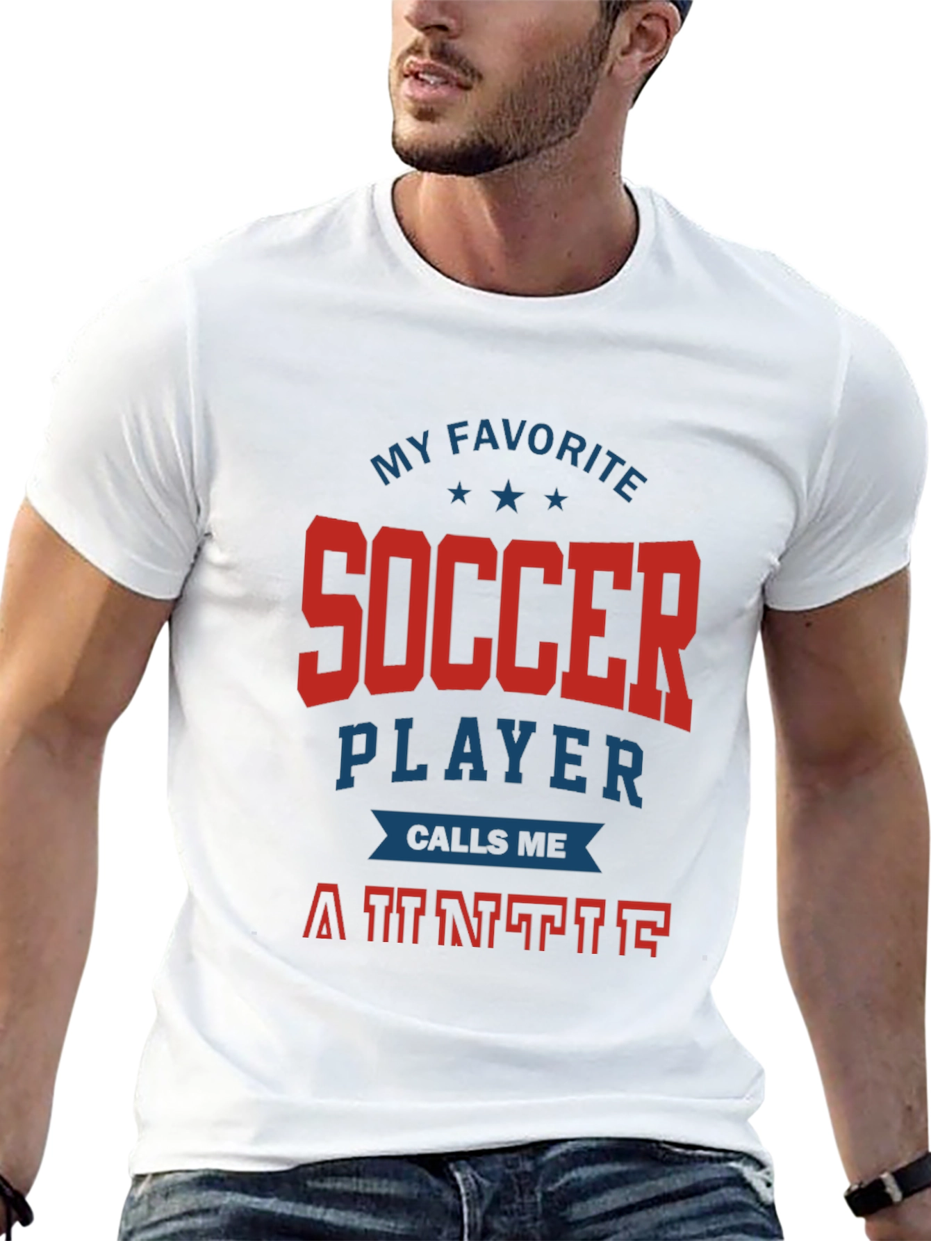 My Favorite Soccer Player Calls Me Auntie T-Shirt