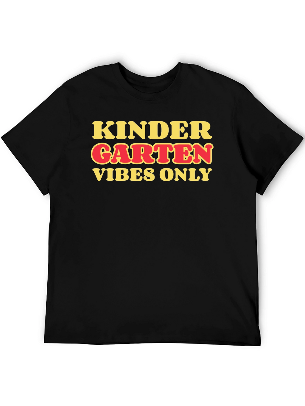 Kindergarten Vibes Only T-Shirt