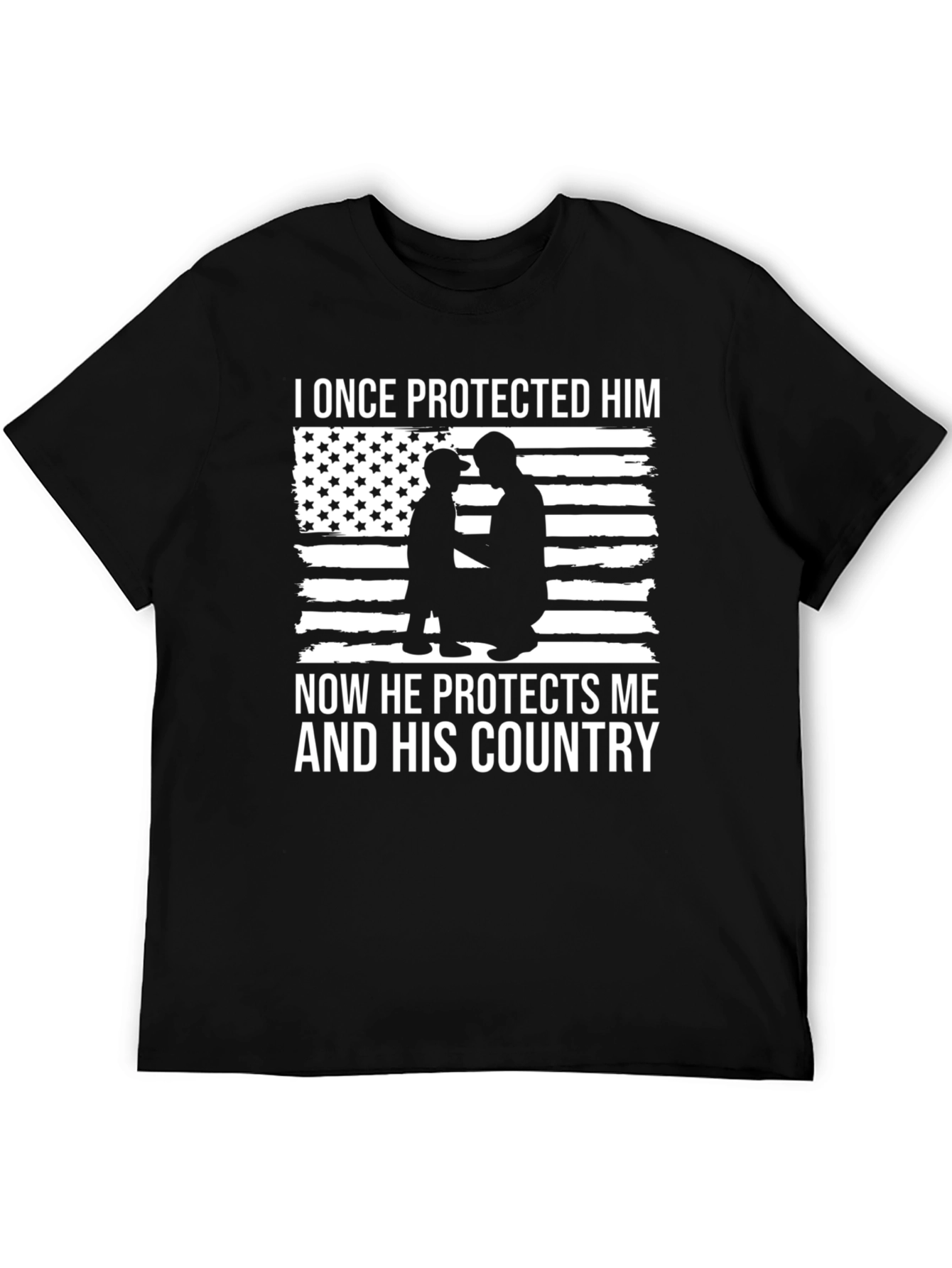 I Once Protected Him T-Shirt - Patriotic Father & Son Tee
