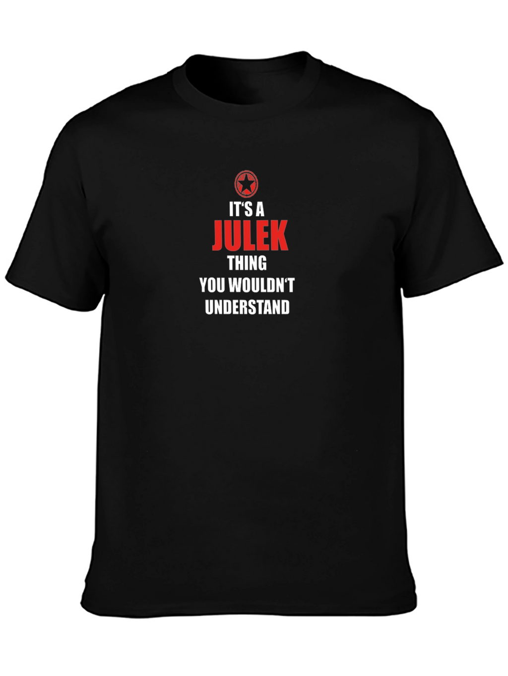 Its a JULEK Thing T-Shirt