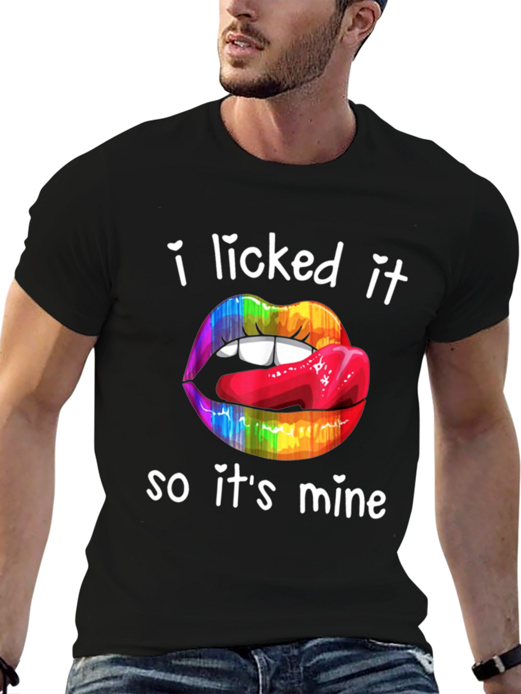 I Licked It So Its Mine T-Shirt