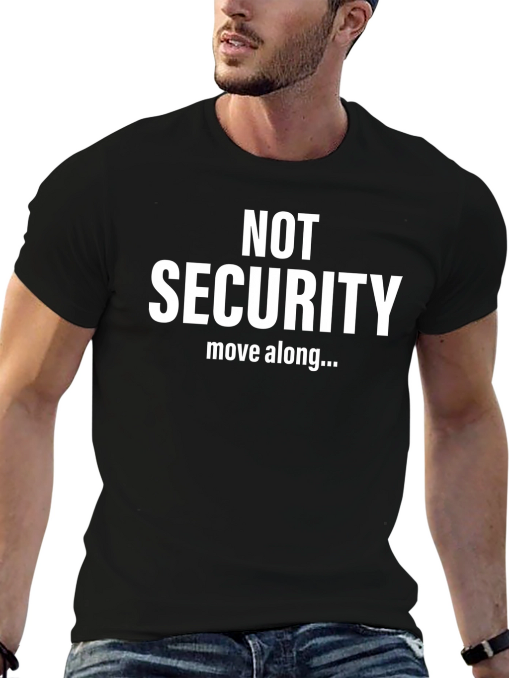 NOT SECURITY T-Shirt - Funny Slogan Tee