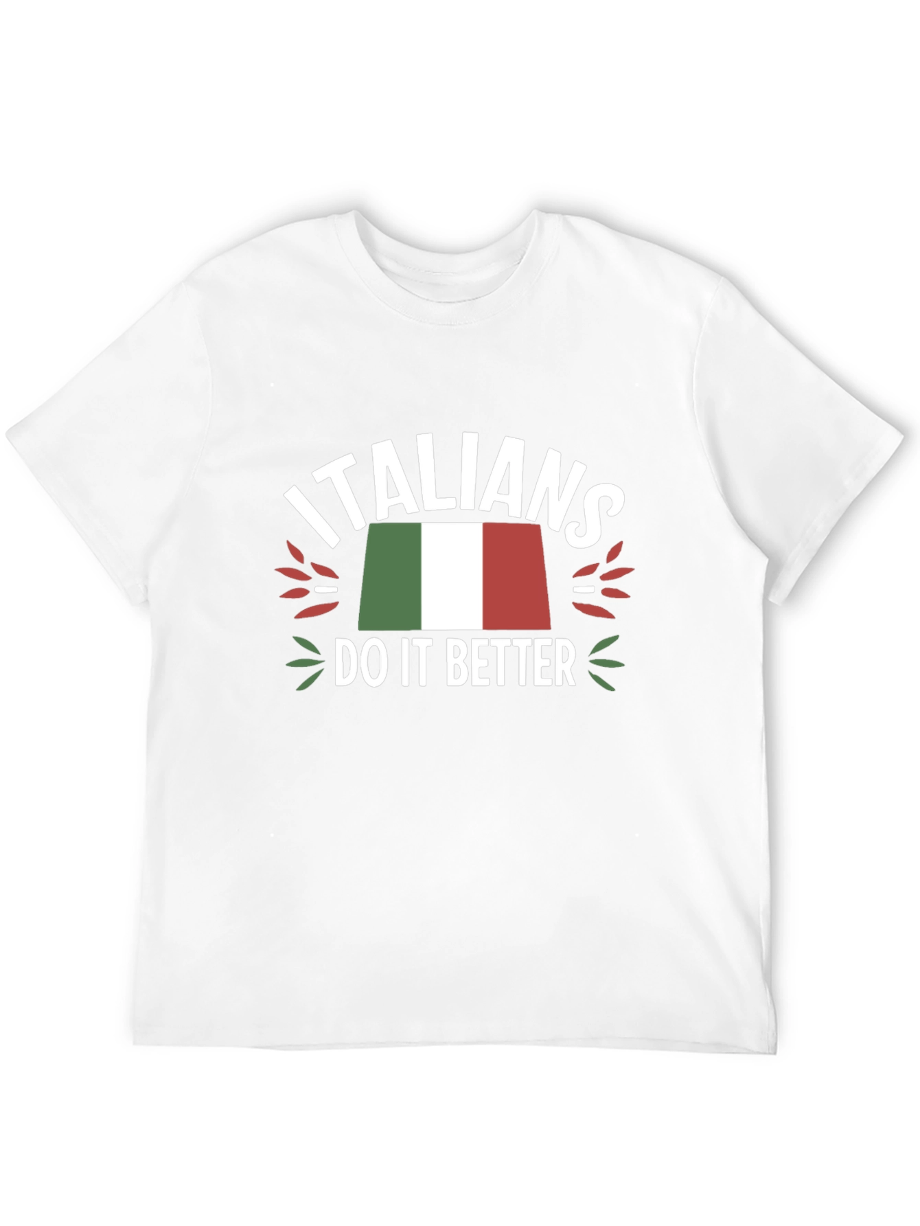 Italians Do It Better T-Shirt