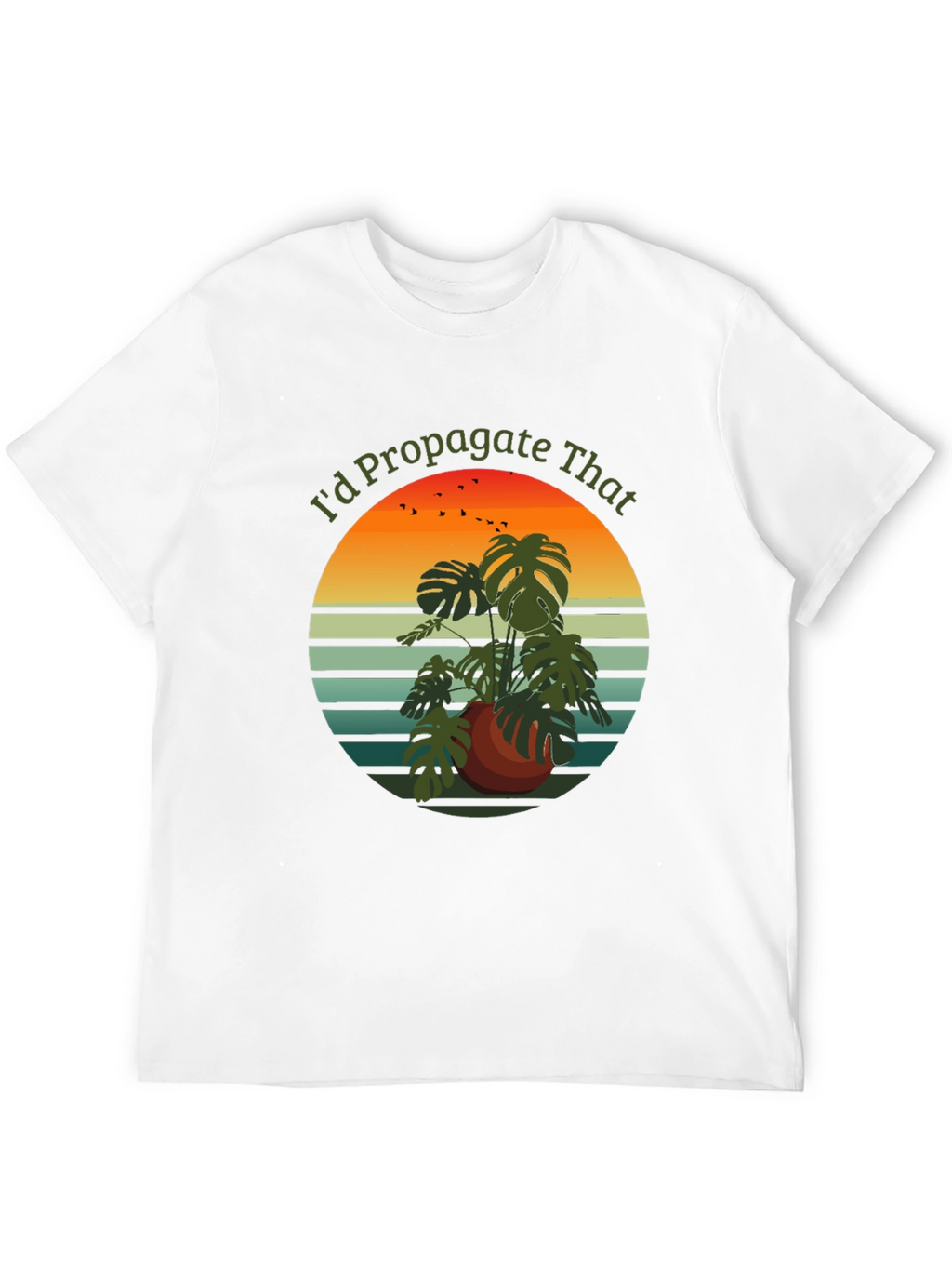 Id Propagate That T-Shirt - Plant Lover Tee