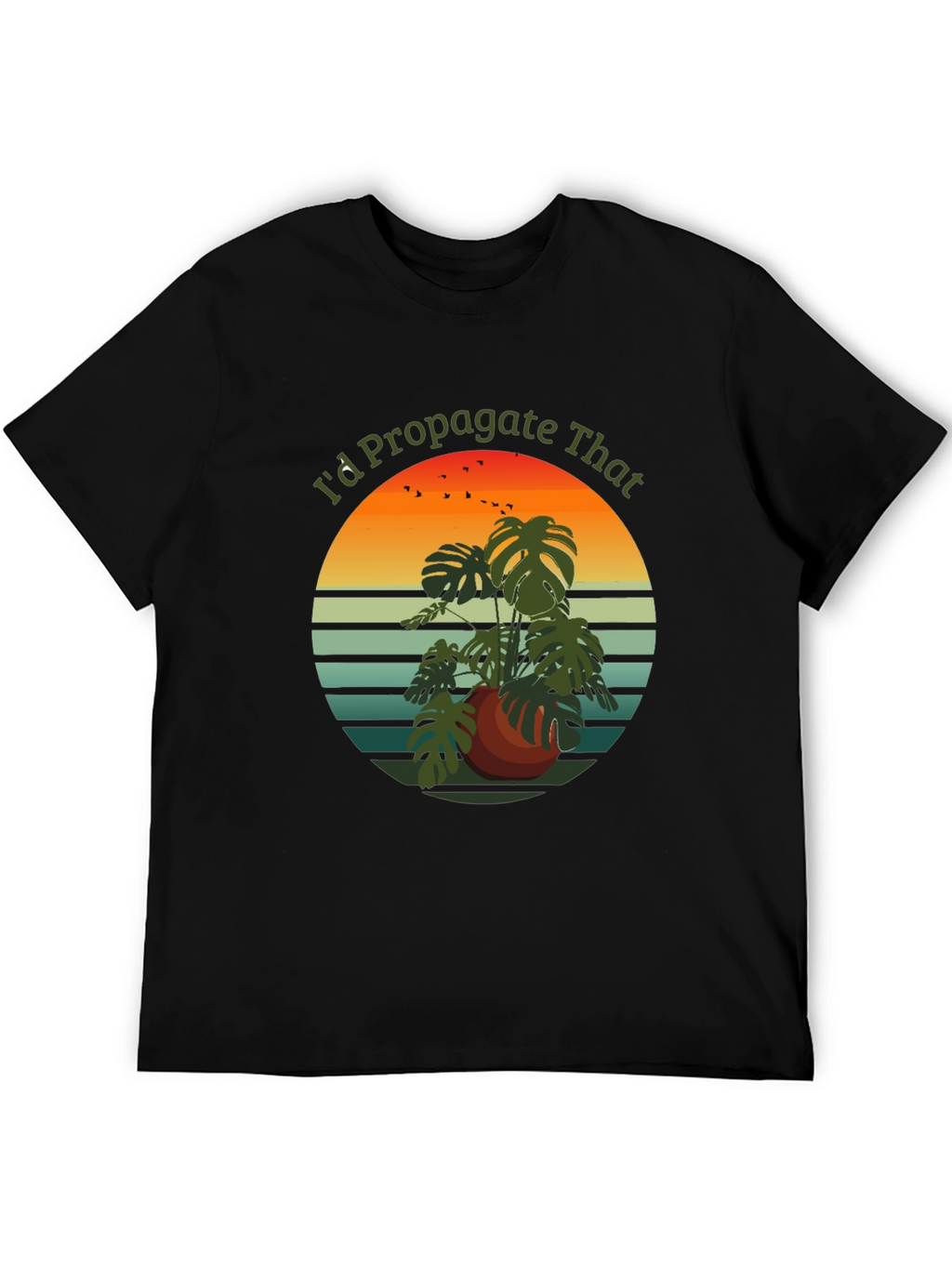 Id Propagate That T-Shirt - Plant Lover Tee