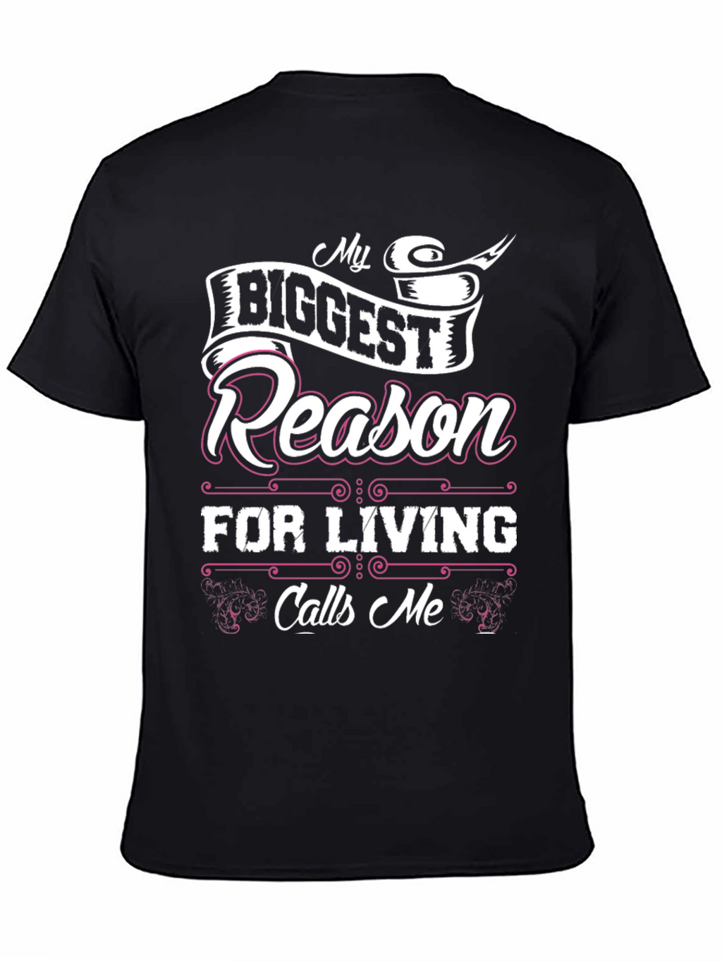 My Biggest Reason for Living T-Shirt