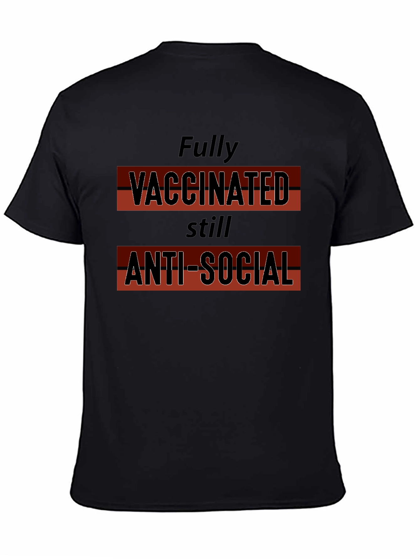 Vaccinated Anti-Social T-Shirt