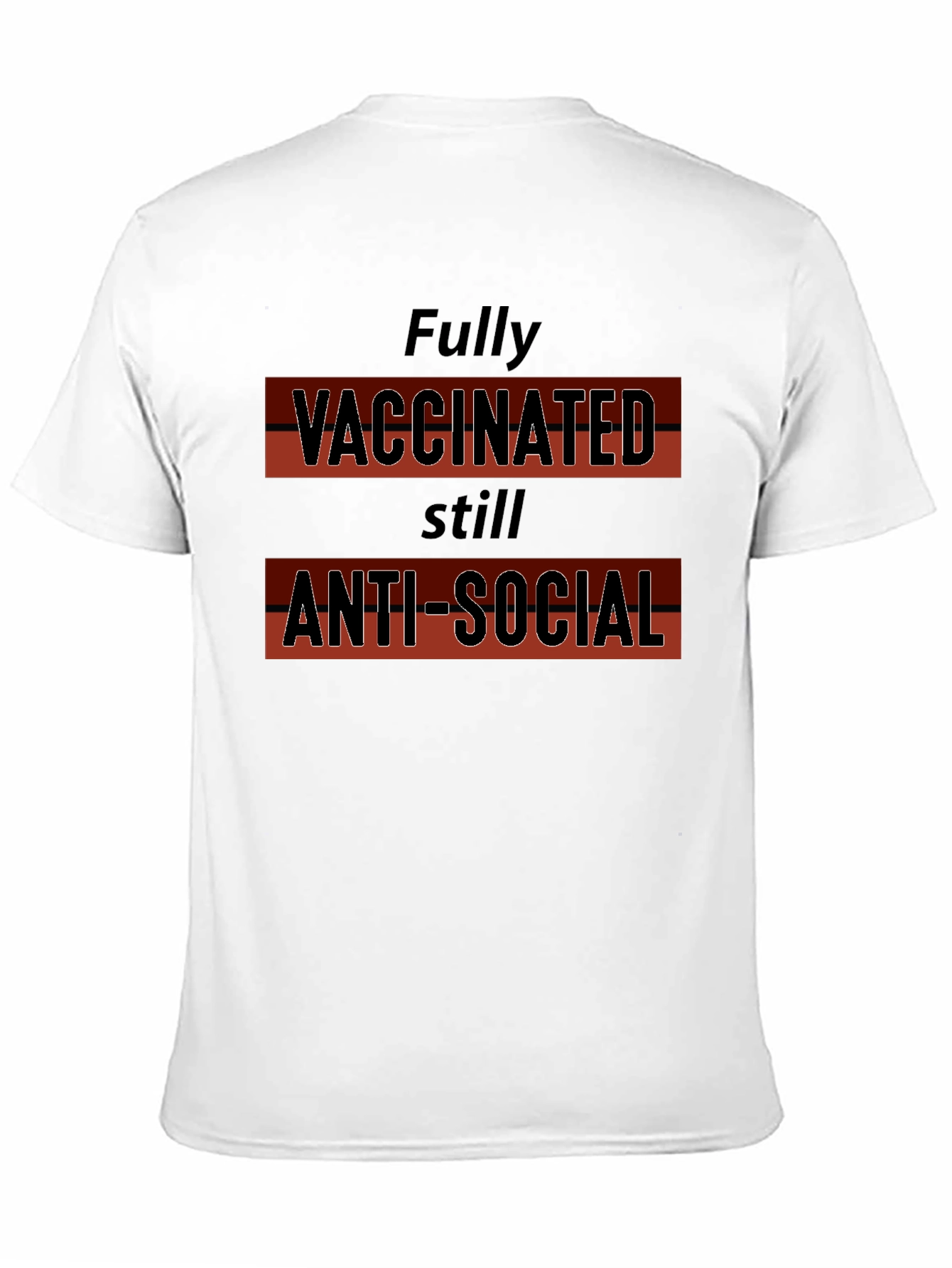 Vaccinated Anti-Social T-Shirt