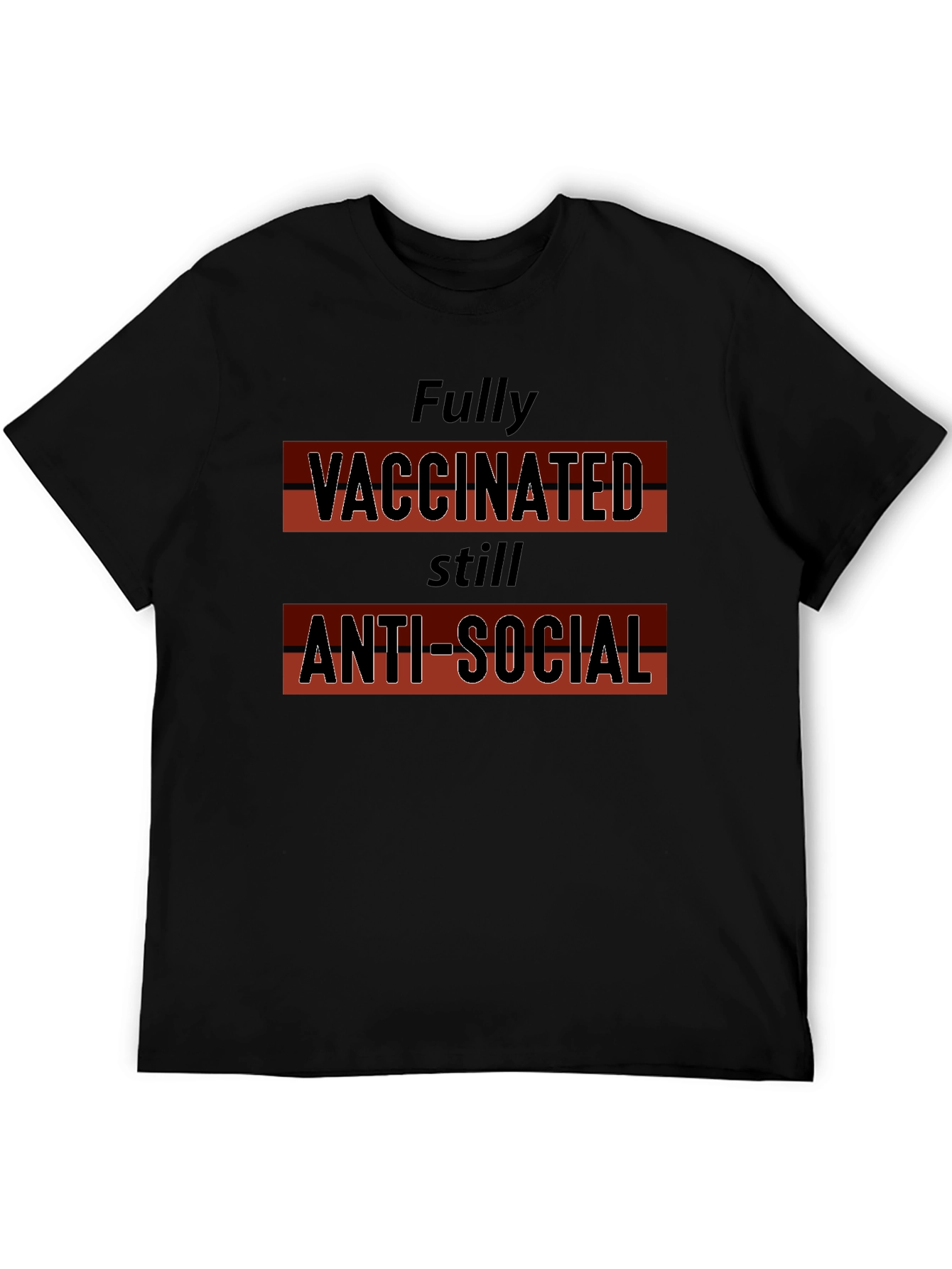 Vaccinated Anti-Social T-Shirt