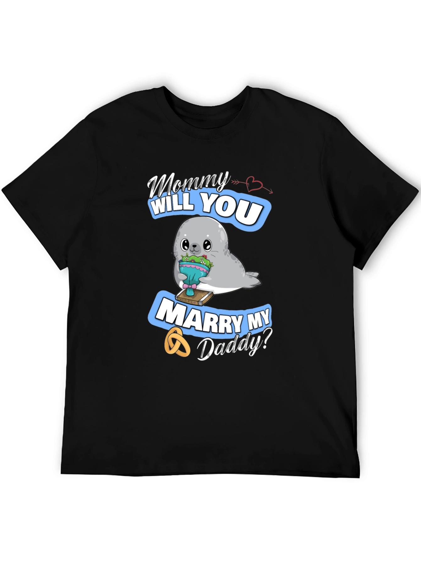 Mommy Will You Marry My Daddy? T-Shirt