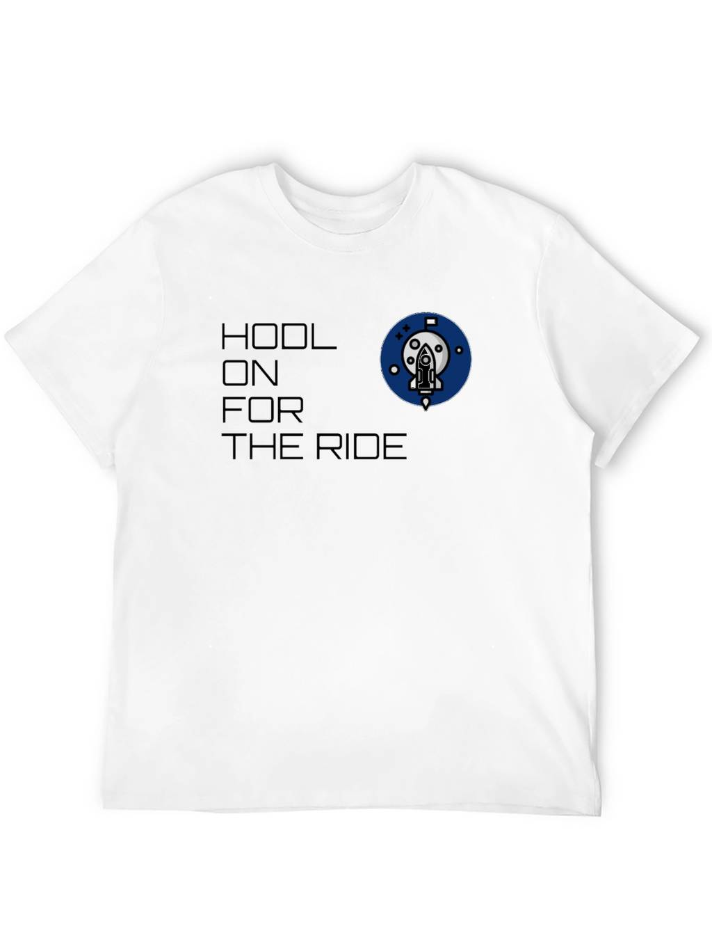 HODL On For The Ride T-Shirt