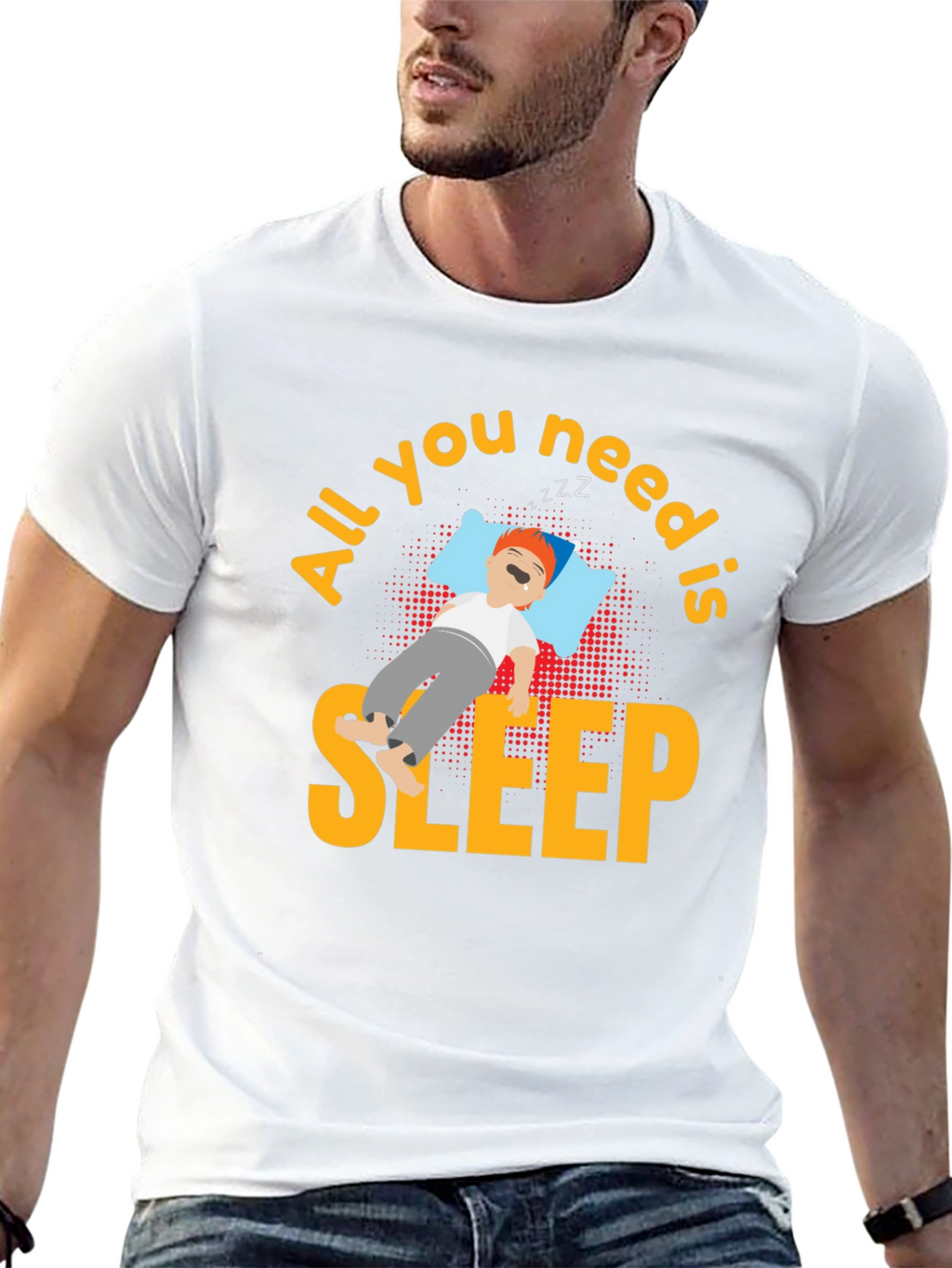 All You Need is Sleep T-Shirt
