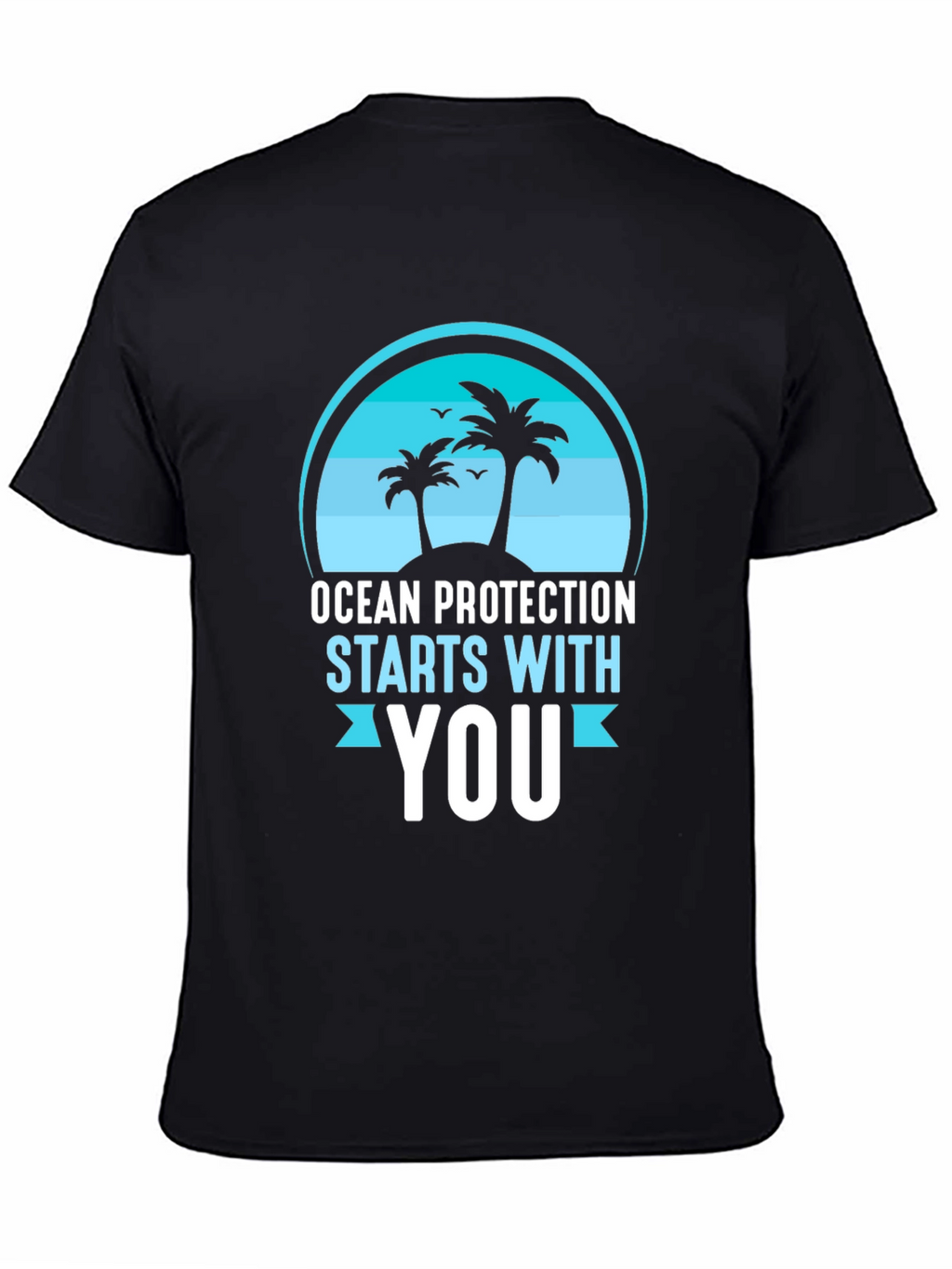 Ocean Protection Starts With You T-Shirt