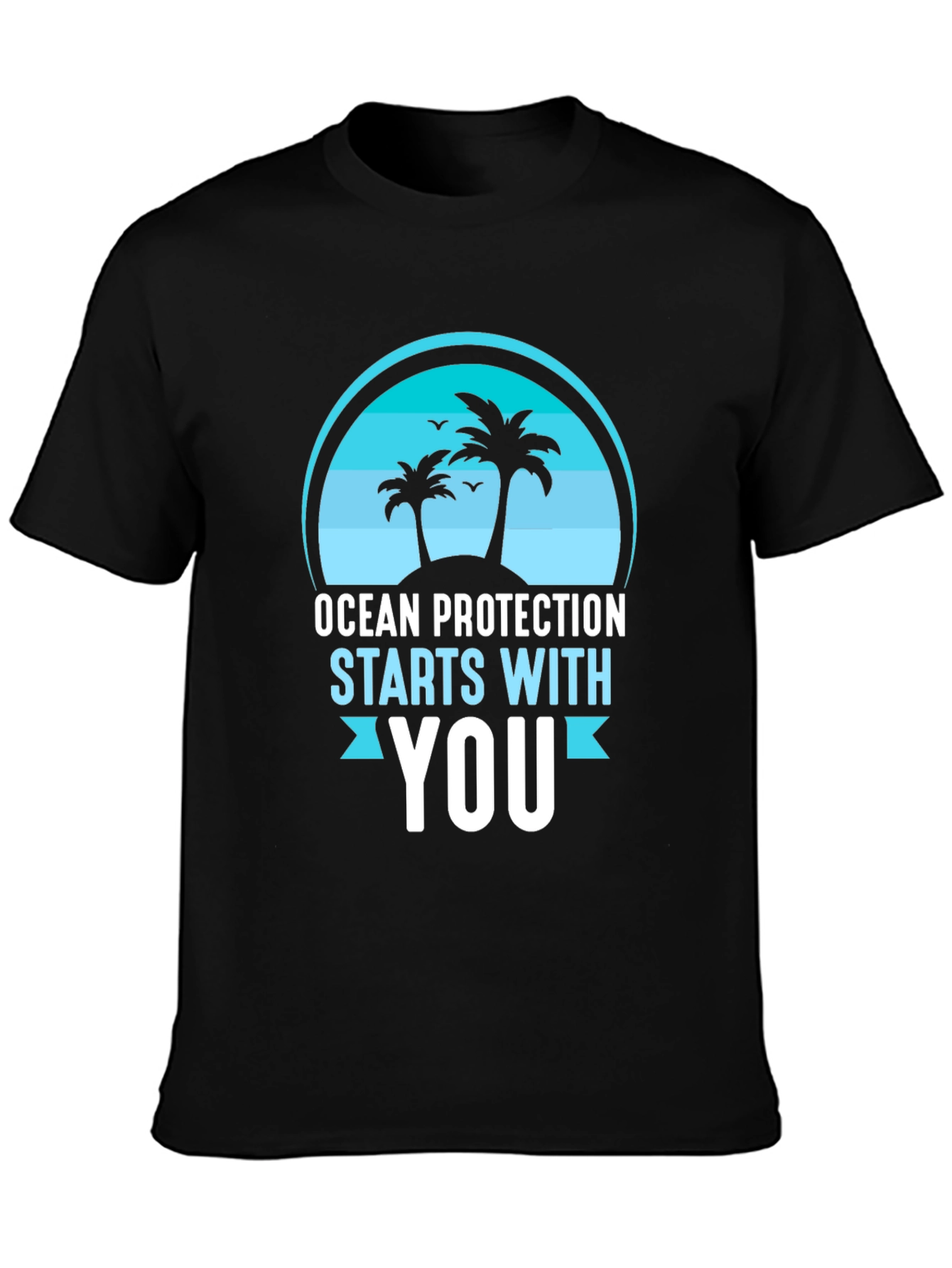 Ocean Protection Starts With You T-Shirt