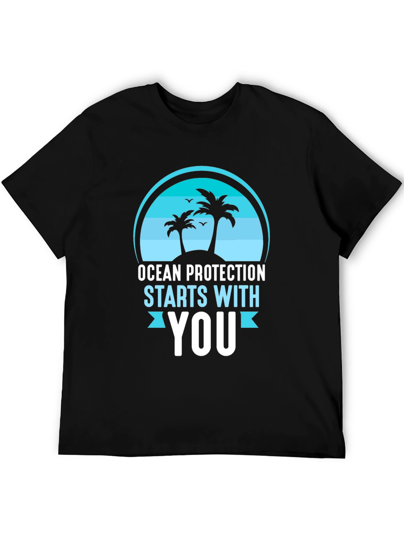 Ocean Protection Starts With You T-Shirt