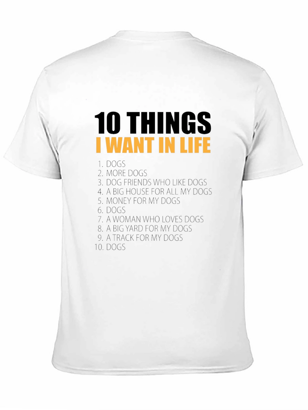 10 Things I Want In Life Dog T-Shirt