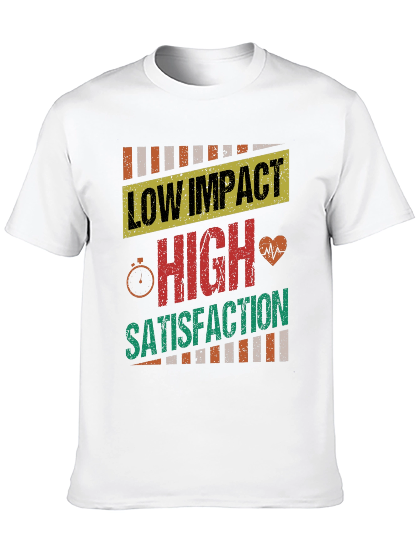 Low Impact High Satisfaction T-Shirt