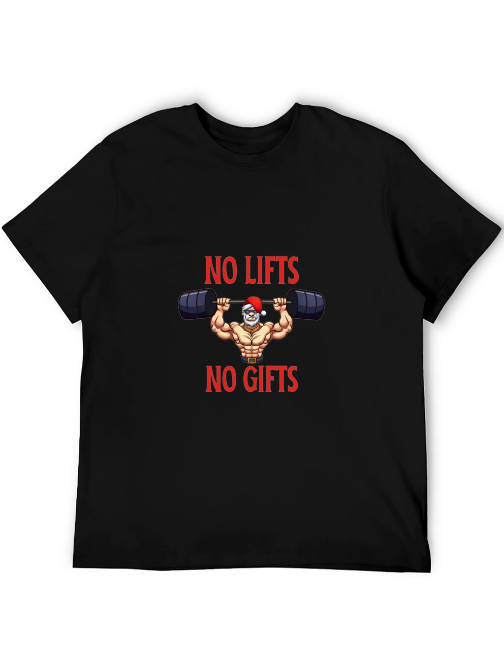 No Lifts No Gifts Santa Gym T-Shirt