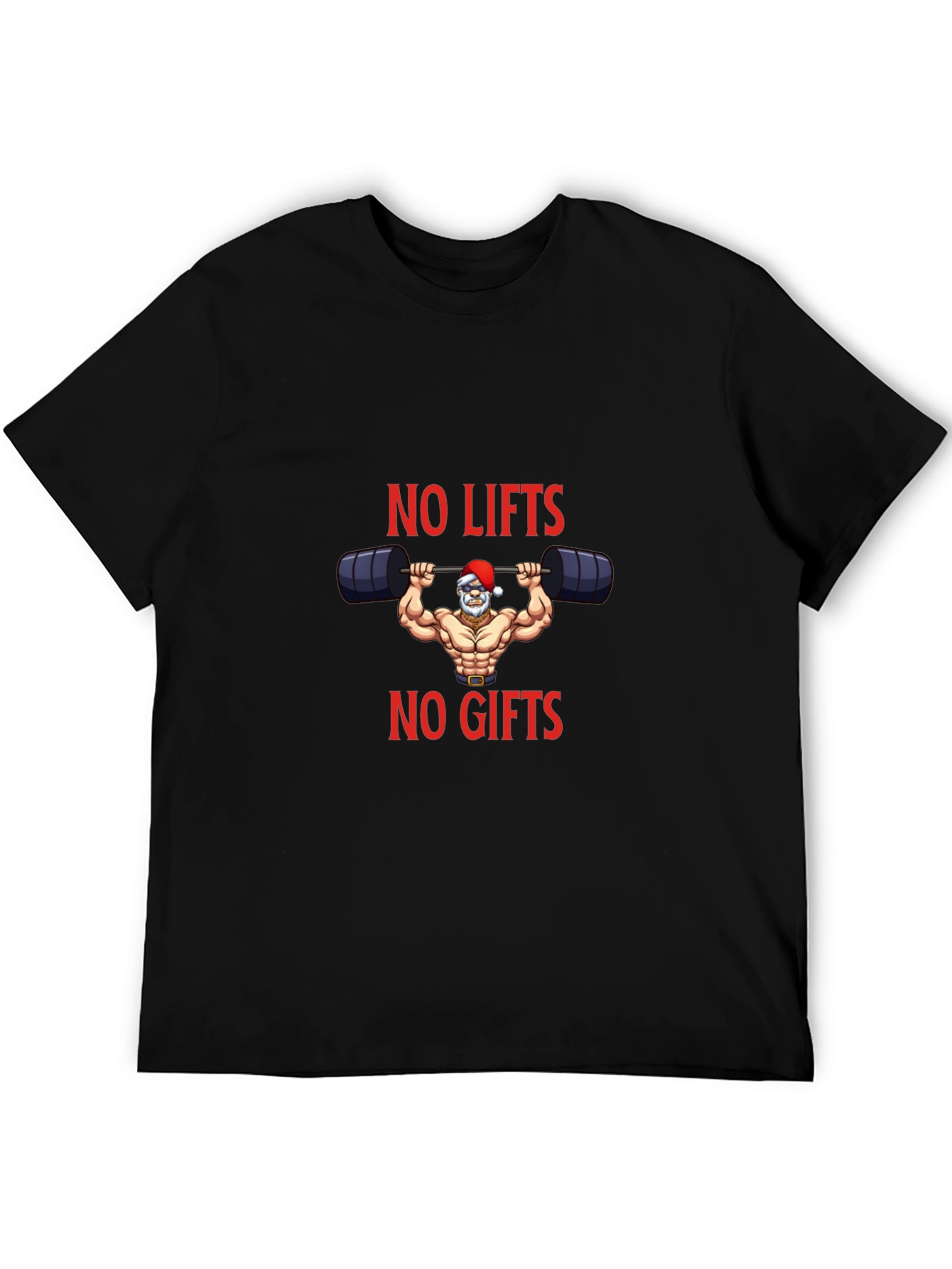 No Lifts No Gifts Santa Gym T-Shirt