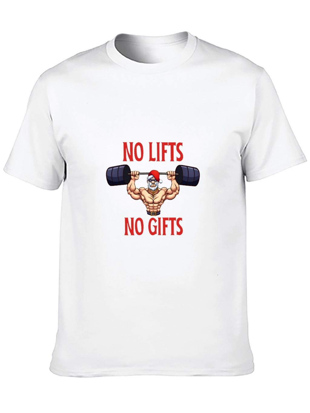 No Lifts No Gifts Santa Gym T-Shirt