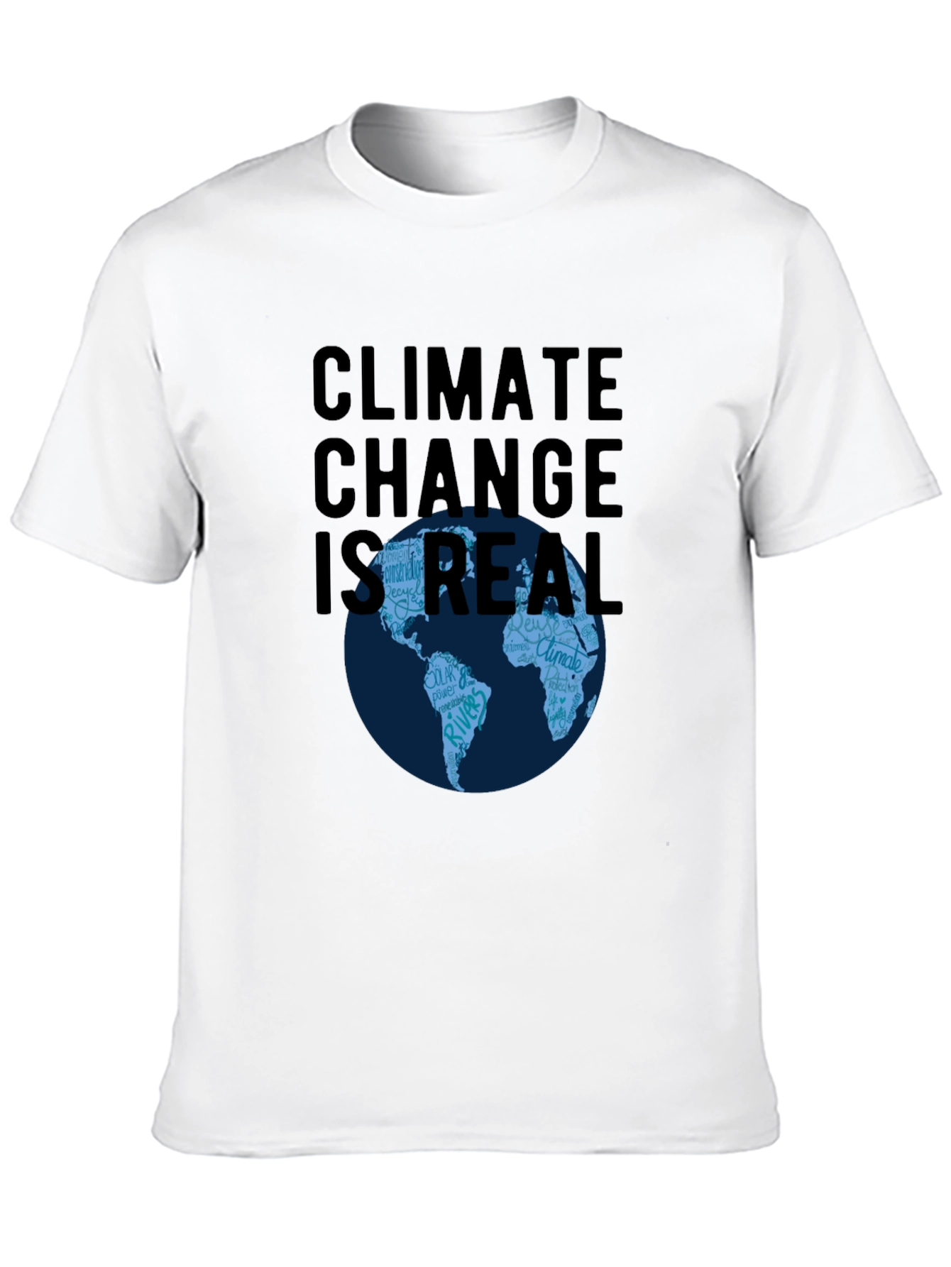 Climate Change Is Real T-Shirt